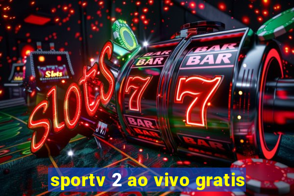 sportv 2 ao vivo gratis